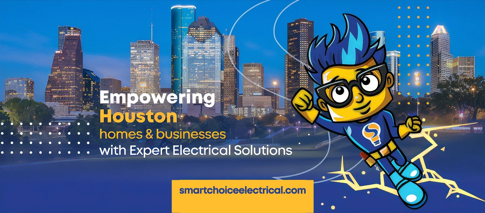 empowering houston Smart Choice Electrical